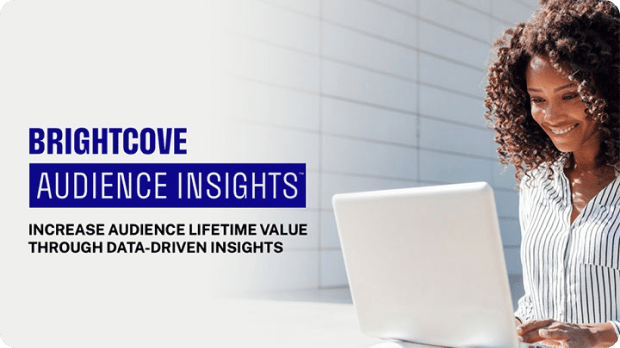 brightcove audience insights